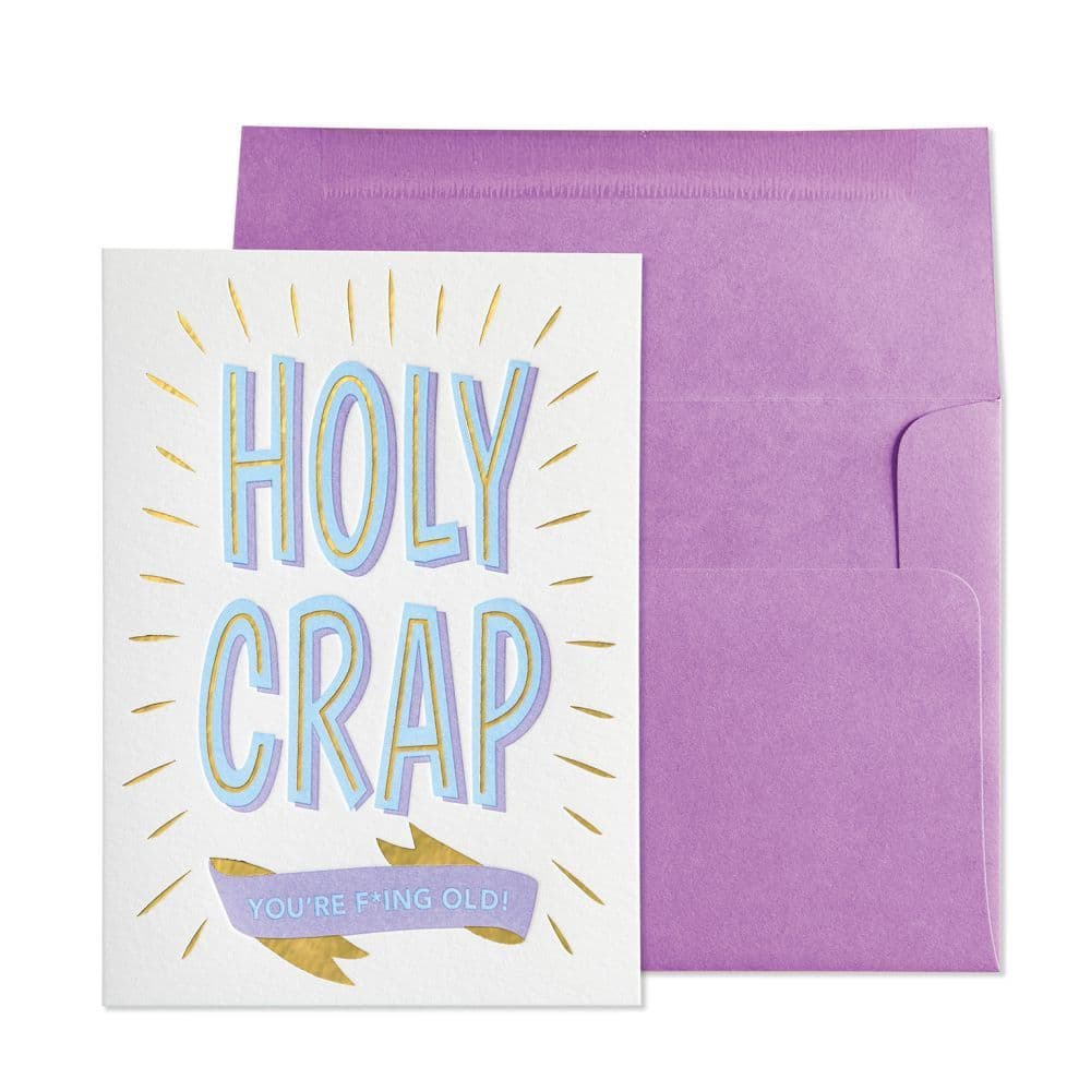 image Holy Crap You're F ing Old Birthday Card Main Product  Image width="1000" height="1000"