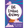 image Big F cking Dreams Journal Main Product  Image width="1000" height="1000"