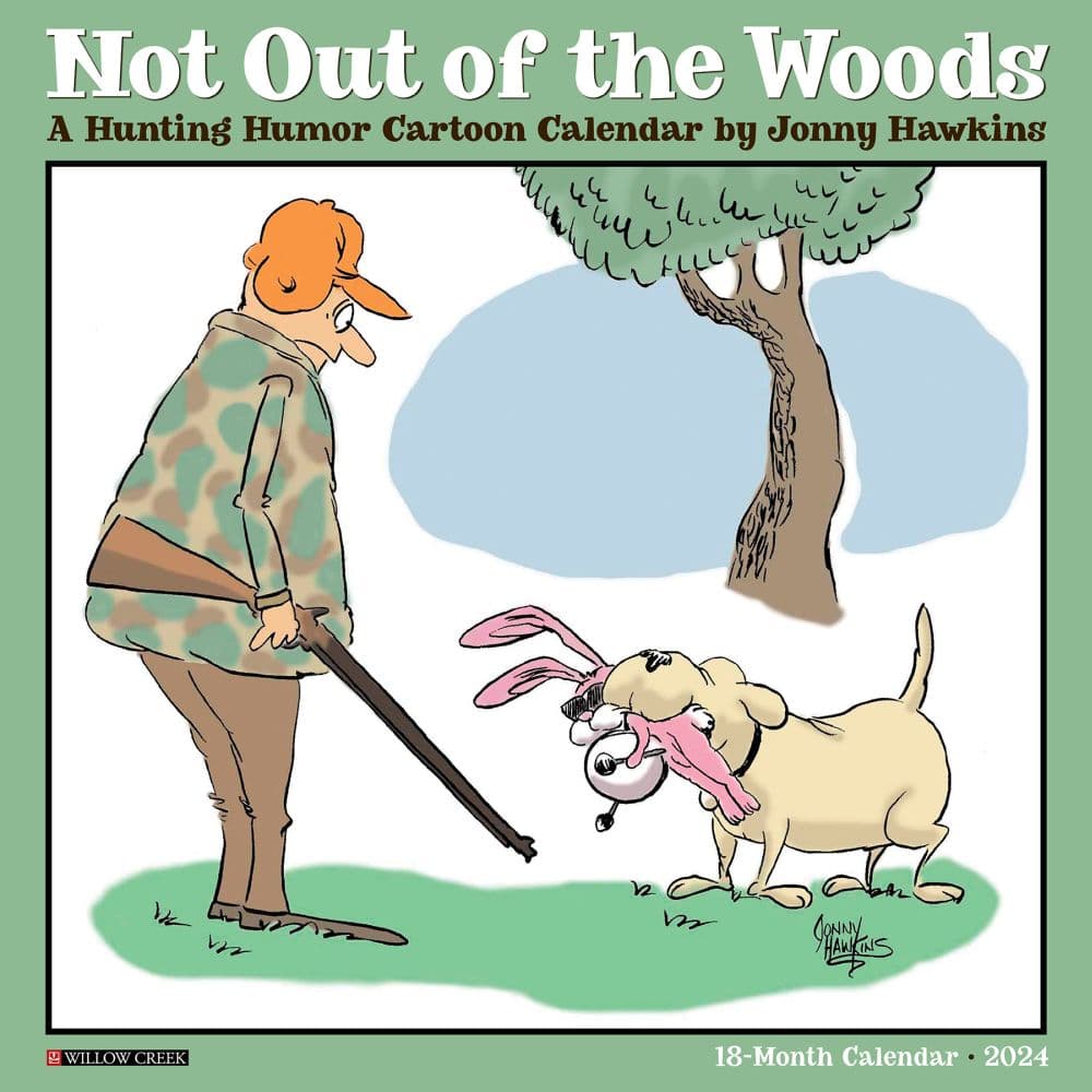 Not Out Of The Woods By Hawkins 2024 Wall Calendar Main Image width=&quot;1000&quot; height=&quot;1000&quot;