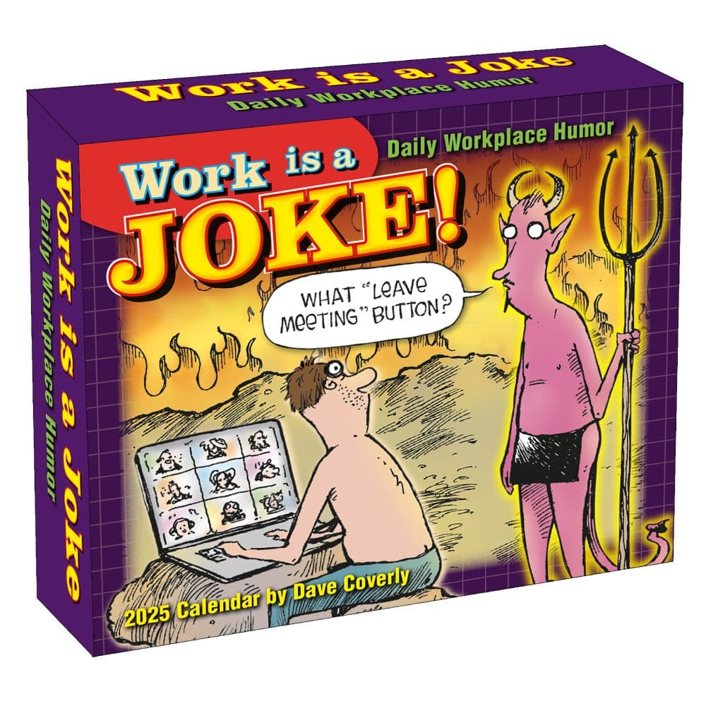 Work is a Joke 2025 Desk Calendar by Dave Coverly Main Product Image width=&quot;1000&quot; height=&quot;1000&quot;