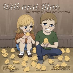 Thumbnail of the WILL AND MAE THE BABY CHICKS ARE COMING
