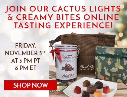 Cactus Lights & Creamy Bites Online Chocolate Tasting