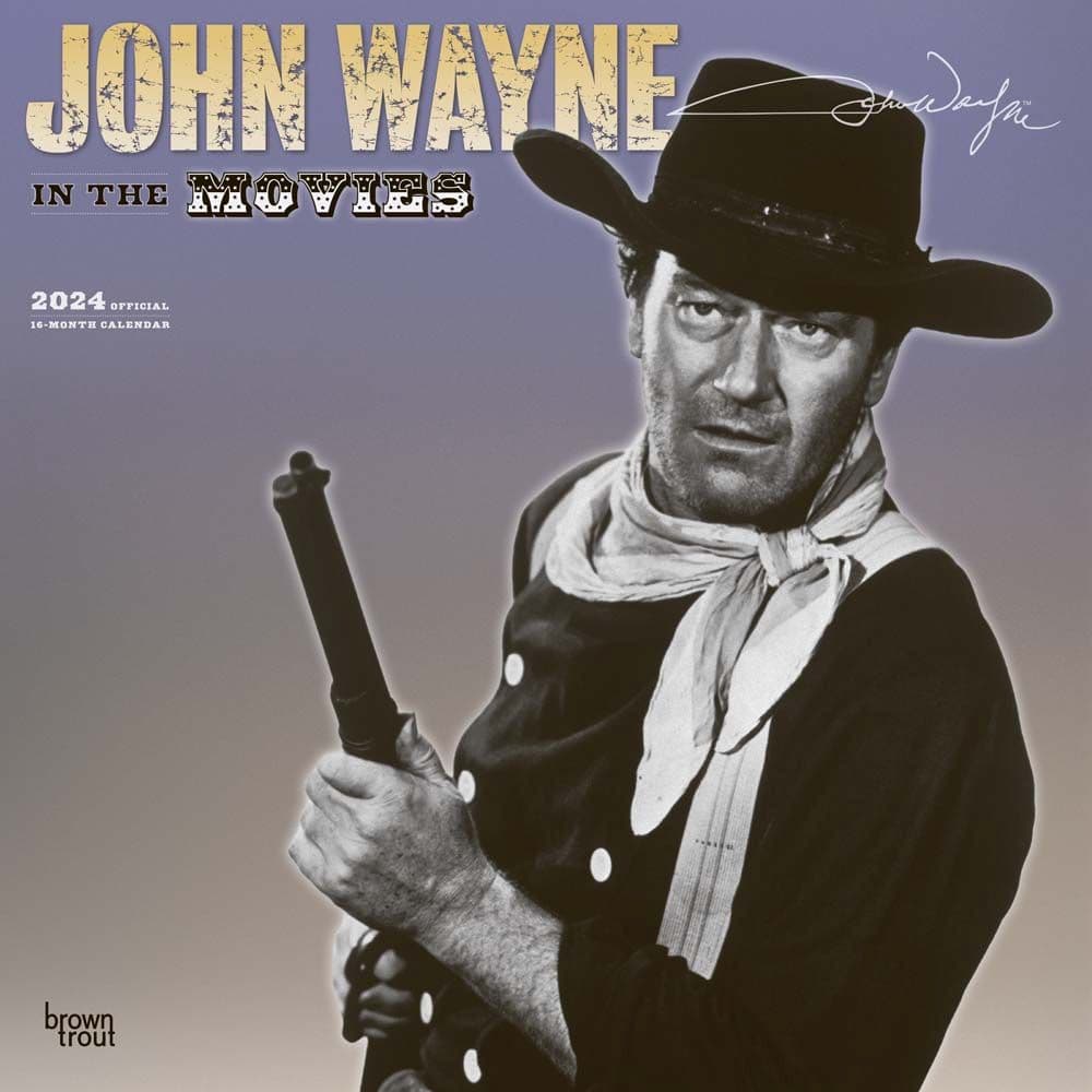 John Wayne in the Movies 2024 Wall Calendar