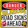 image Danger Hilarious Road Signs 2024 Wall Calendar Main Product Image width=&quot;1000&quot; height=&quot;1000&quot;