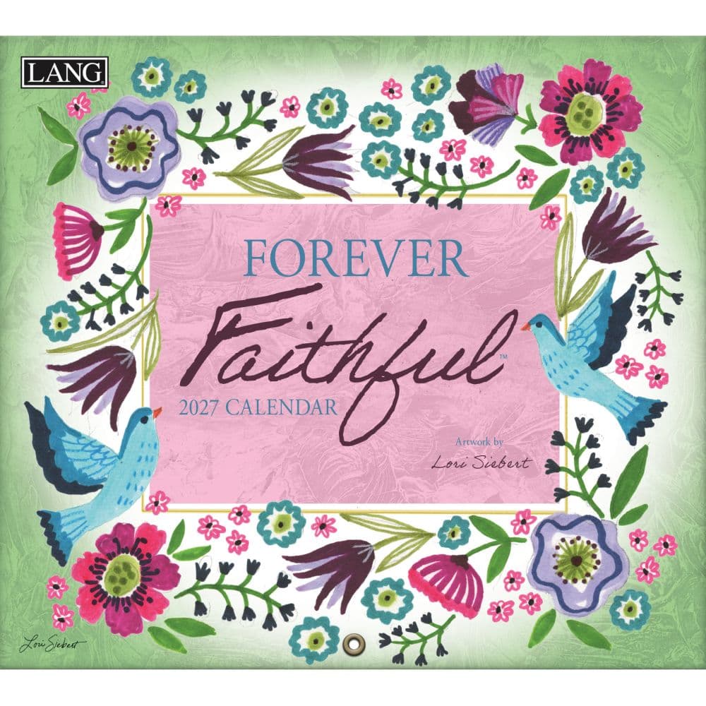 Forever Faithful 2027 Wall Calendar by Lori Siebert Main Product Image