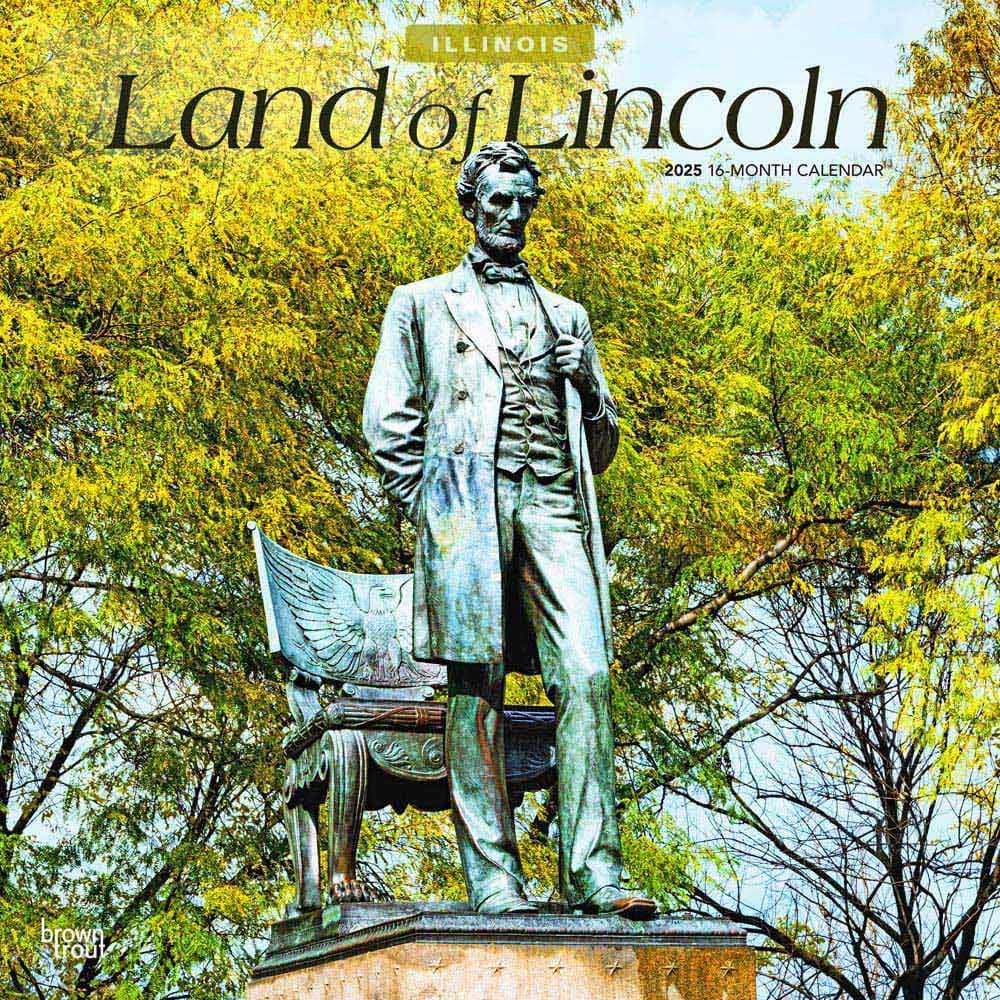 Land of Lincoln Illinois 2025 Wall Calendar