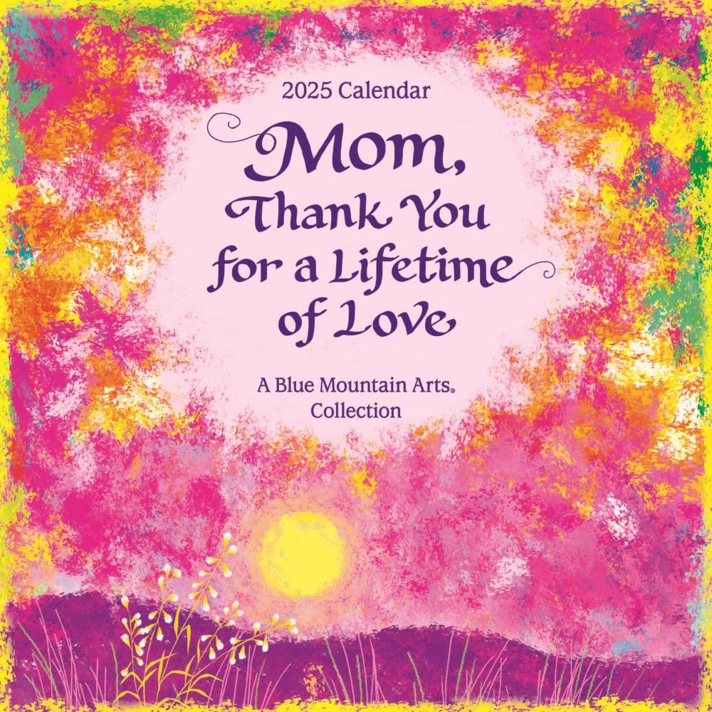 Mom You Mean The World To Me 2025 Wall Calendar Main Image