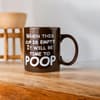 image Time to Poop 16 Ounce Mug Second Alternate Image