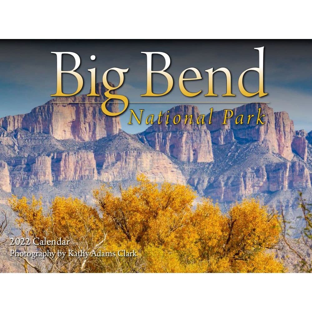 Big Bend National Park 2022 Wall Calendar Calendars