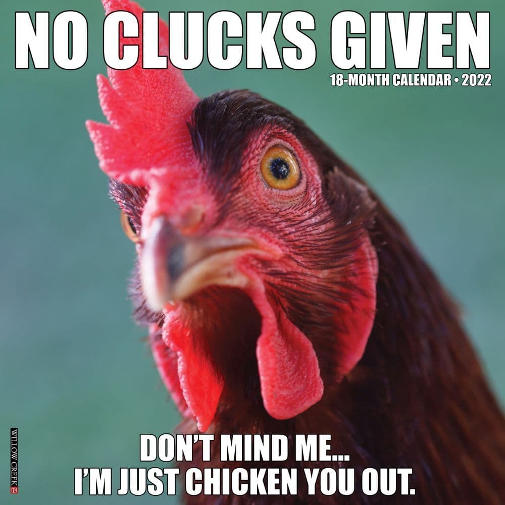 No Clucks Given 2022 Wall Calendar
