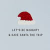 image Lets Be Naughty Christmas Card  Fourth Alternate Image width=&quot;1000&quot; height=&quot;1000&quot;