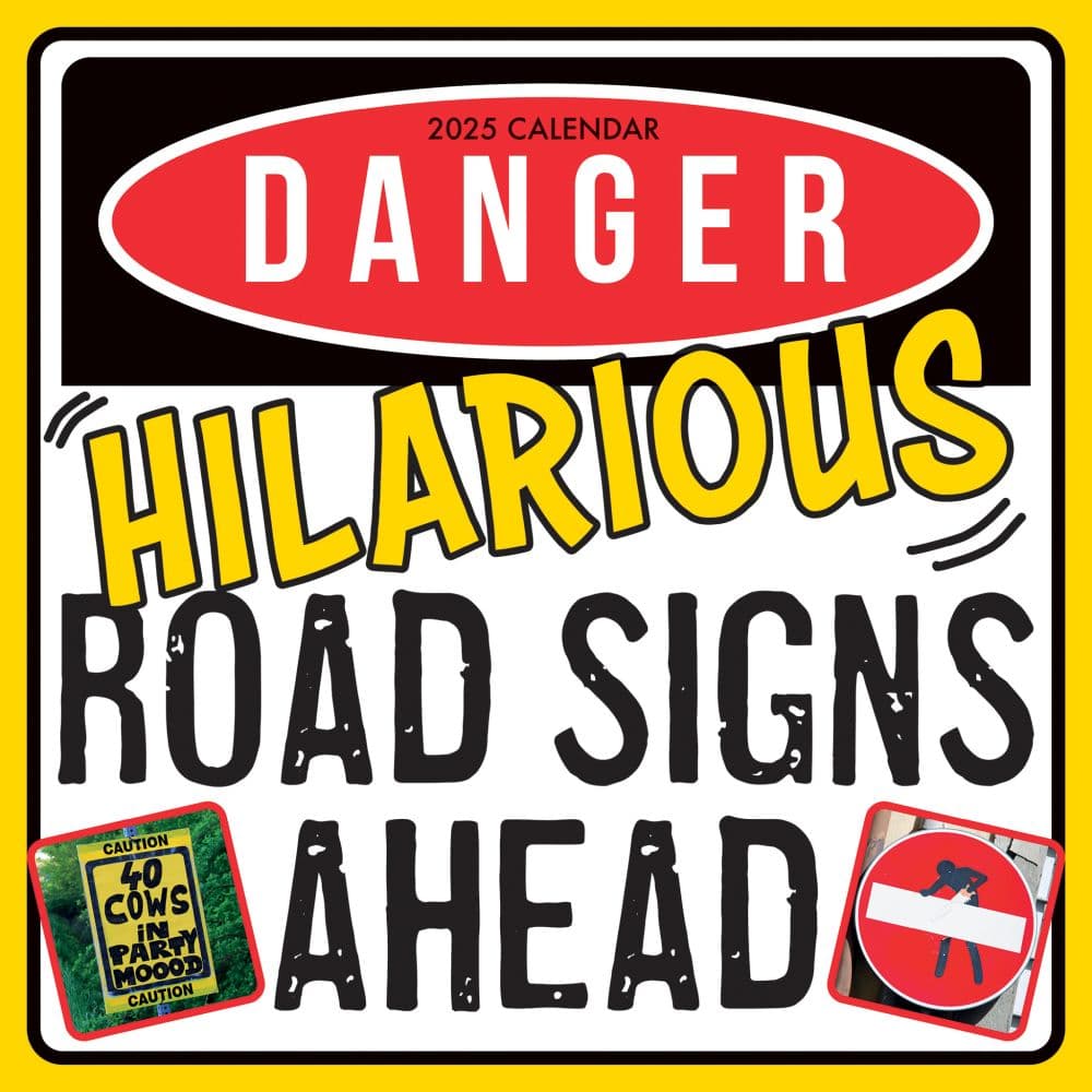 Hilarious Road Signs 2025 Wall Calendar