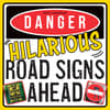 image Hilarious Road Signs 2025 Wall Calendar Main Product Image width=&quot;1000&quot; height=&quot;1000&quot;