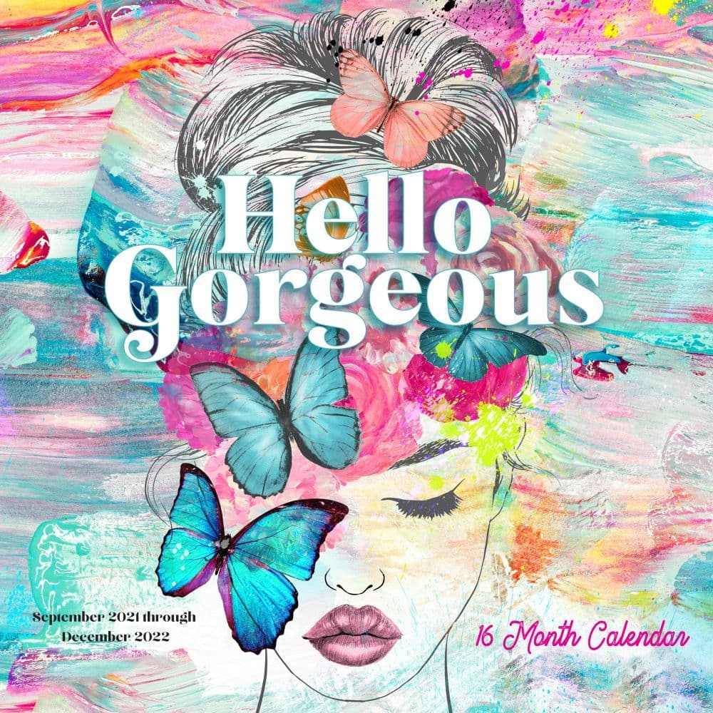 Hello Gorgeous 2022 Wall Calendar