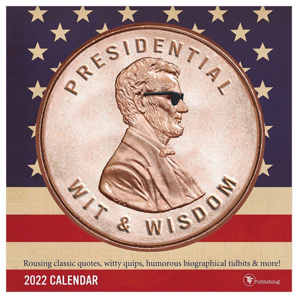 Presidential Wit 2022 Wall Calendar