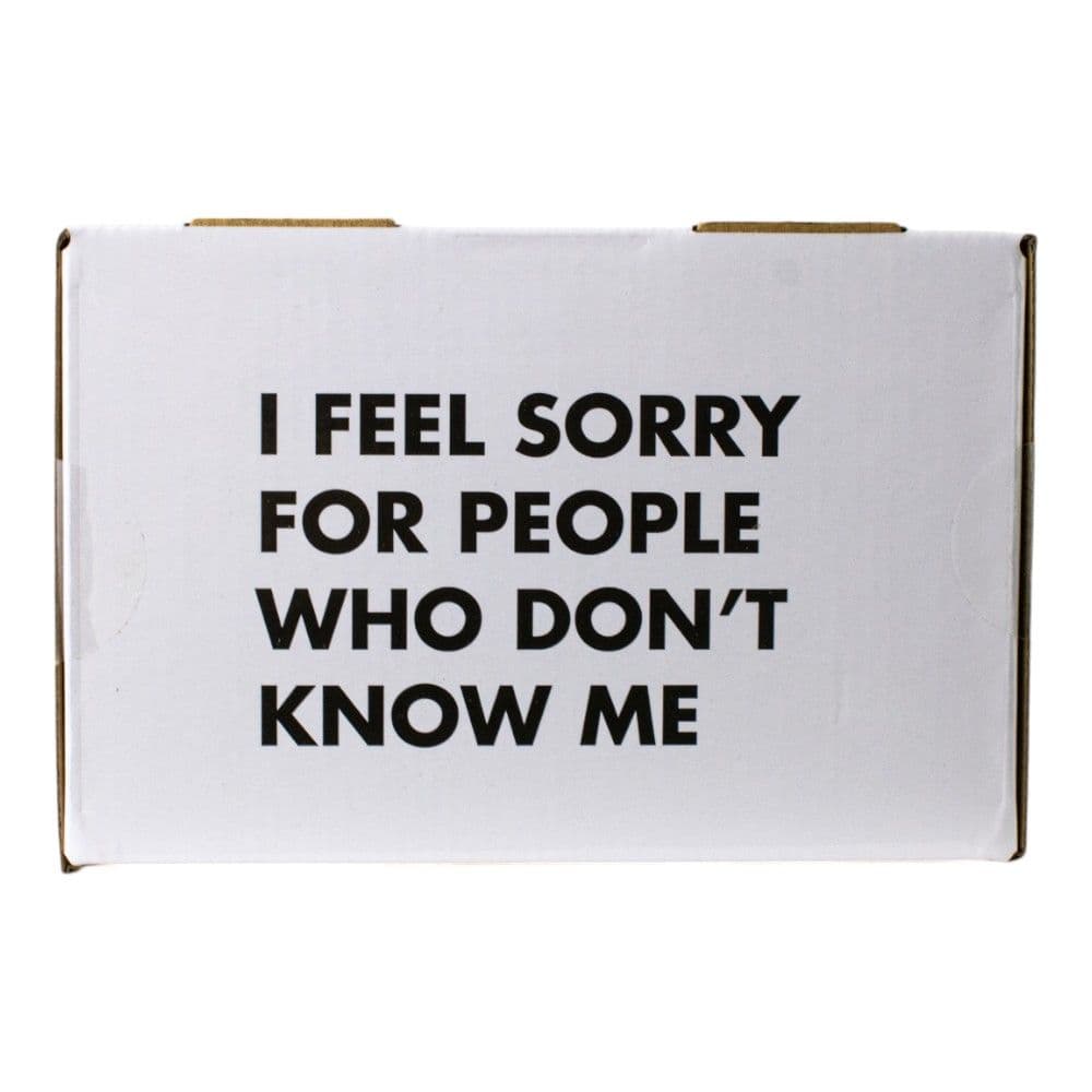 Feel Sorry For People Mug Sixth Alternate Image