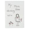 image My Mom Like Drinking Wine Mother&#39;s Day Card front