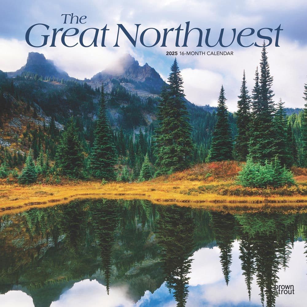 Great Northwest 2025 Wall Calendar Main Product Image width=&quot;1000&quot; height=&quot;1000&quot;