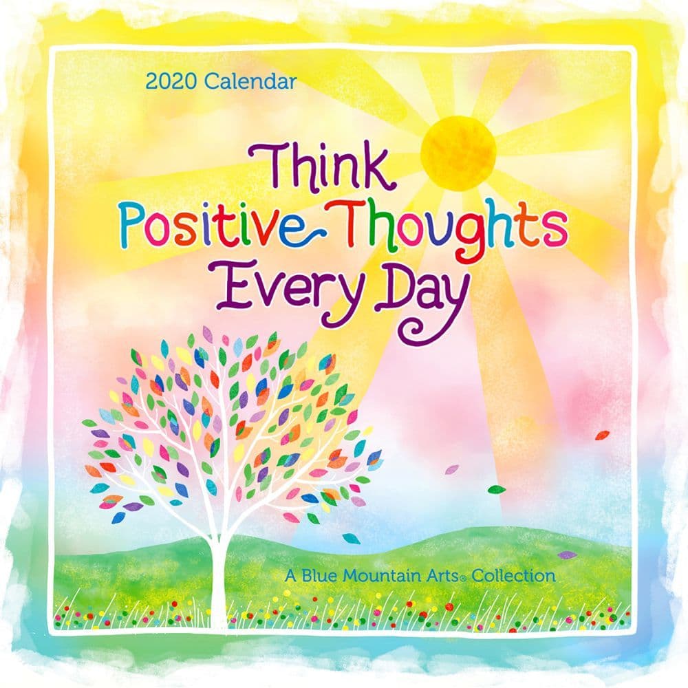 Think Positive Thoughts Wall Calendar