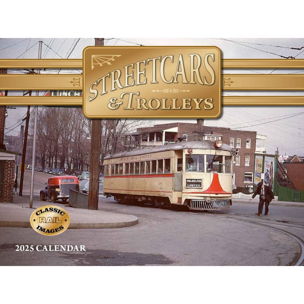 Street Cars and Trolleys 2025 Wall Calendar