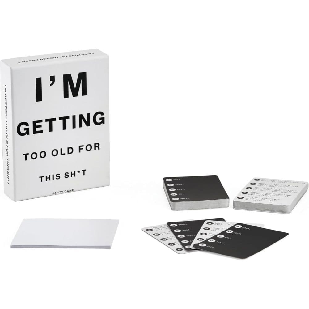 Im Getting Too Old For This Sht Party Game Second Alternate Image
