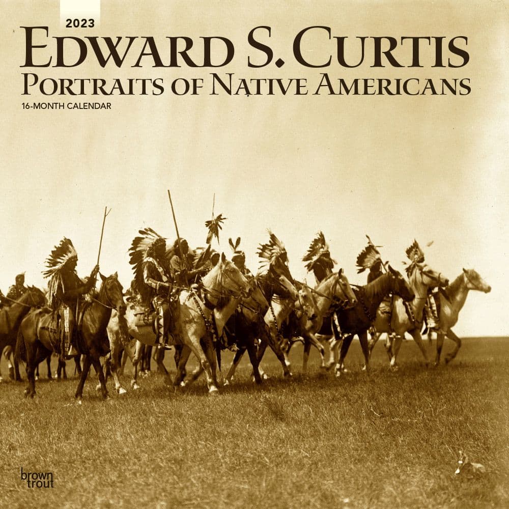 Edward S. Curtis Portraits of Native Americans 2023 Wall Calendar