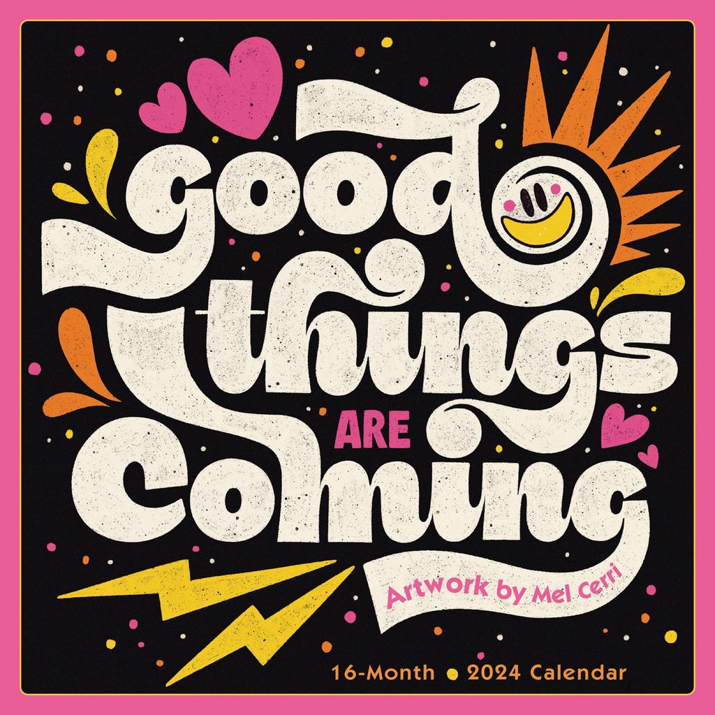 Good Things are Coming 2024 Wall Calendar Main Product Image width=&quot;1000&quot; height=&quot;1000&quot;