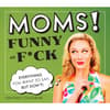 image Moms Funny as Fck 2026 Desk Calendar_Main Image