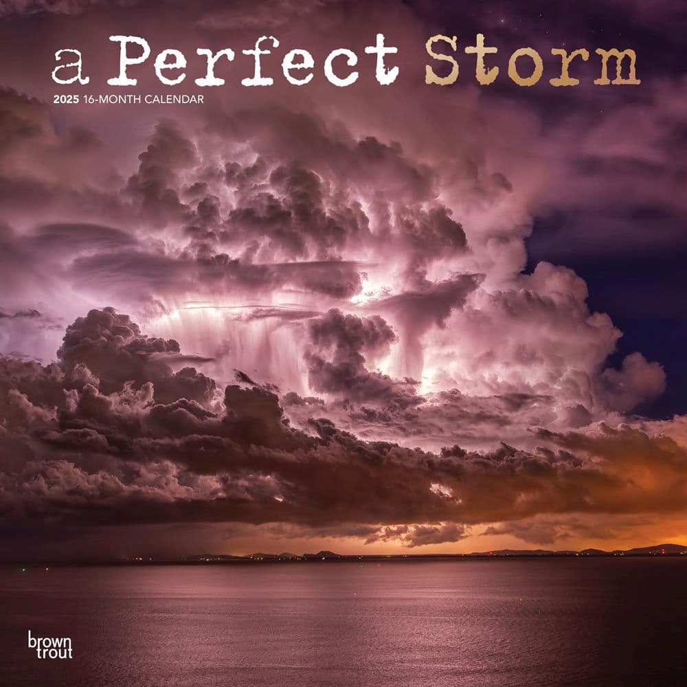 Perfect Storm 2025 Wall Calendar Calendars com Perfect Storm 2025 Wall Calendar Calendars com