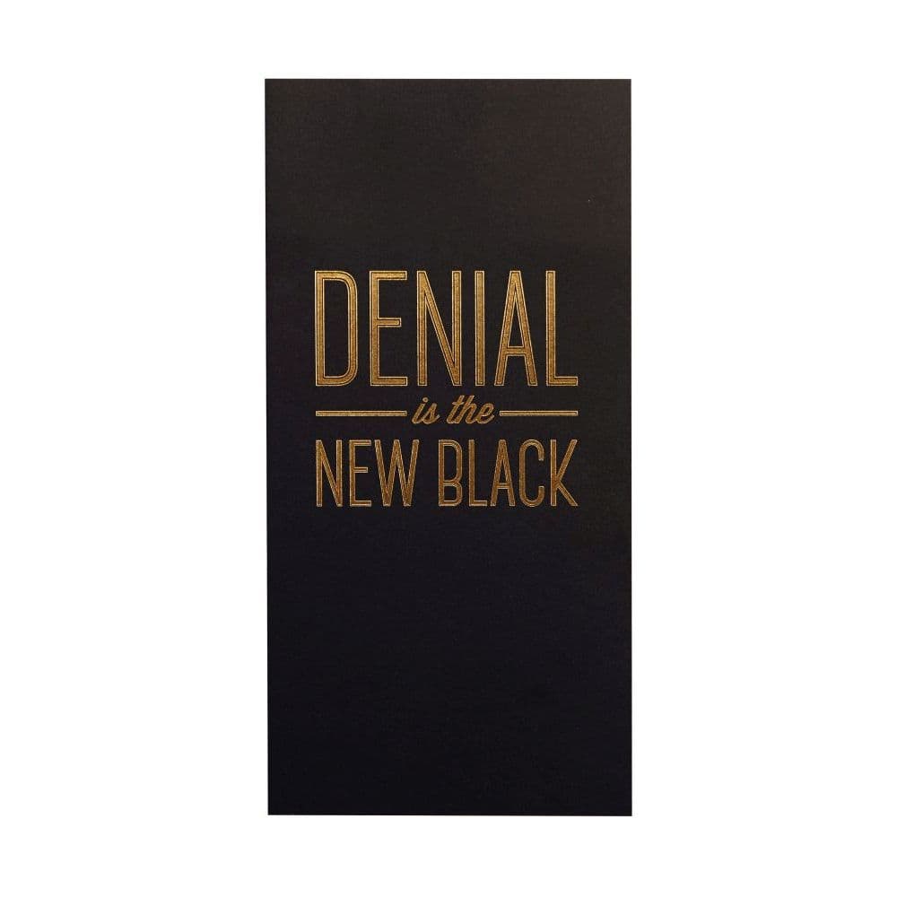 Denial Is The New Black Greeting Card 2nd Product Detail  Image width=&quot;1000&quot; height=&quot;1000&quot;