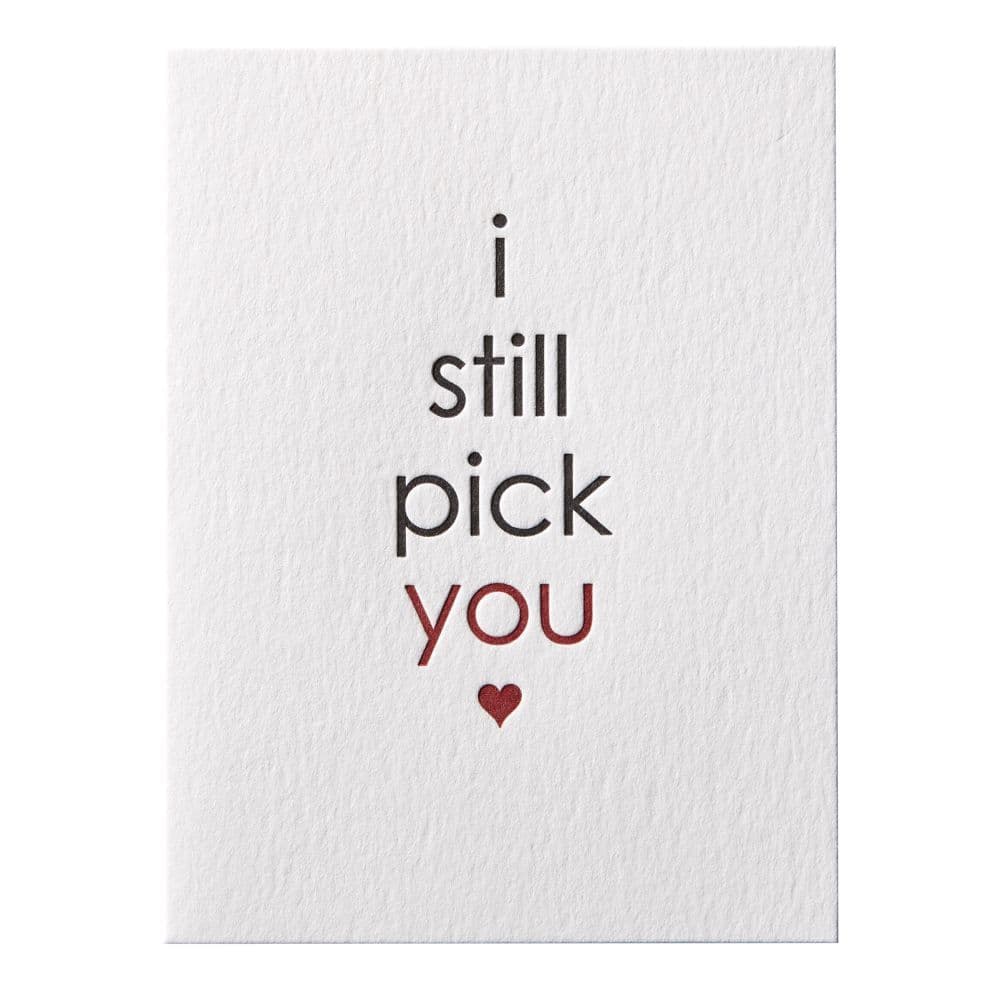 Still Pick You Greeting Card 2nd Product Detail  Image width=&quot;1000&quot; height=&quot;1000&quot;