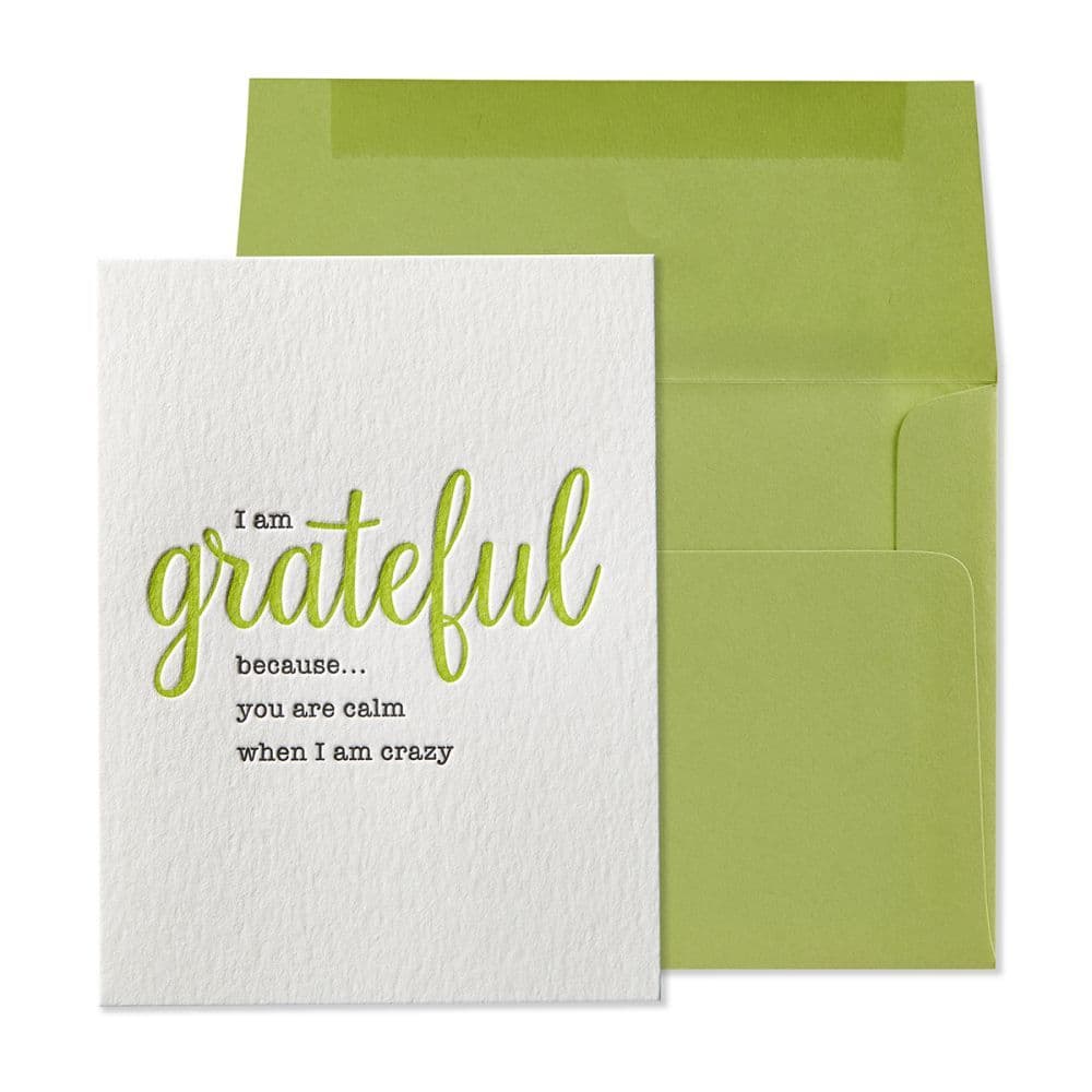 Grateful You Are Calm When I Am Crazy Friendship Card
