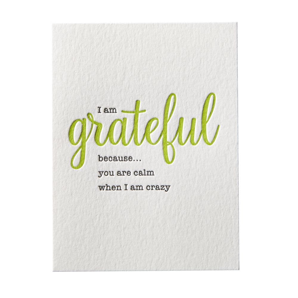 Grateful You Are Calm When I Am Crazy Friendship Card First Alternate Image width=&quot;1000&quot; height=&quot;1000&quot;