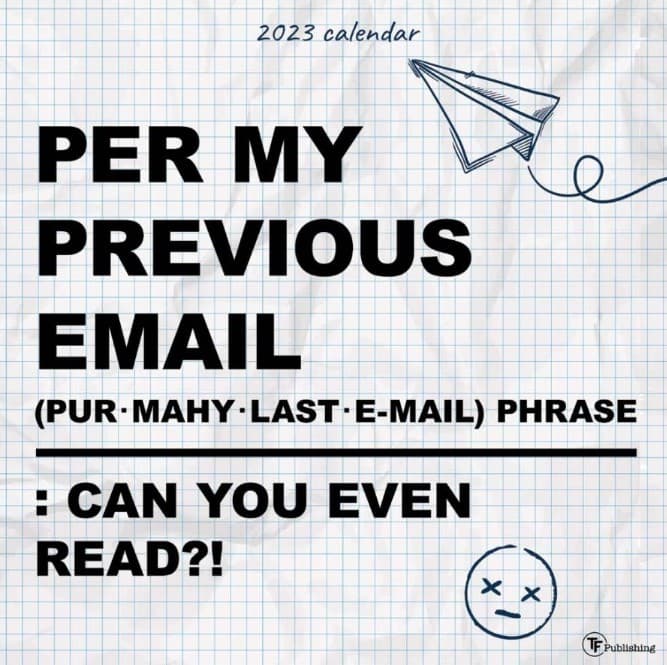 Per My Previous Email 2023 Wall Calendar - Calendars.com