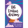 image Big F cking Dreams Journal Main Product  Image width=&quot;1000&quot; height=&quot;1000&quot;