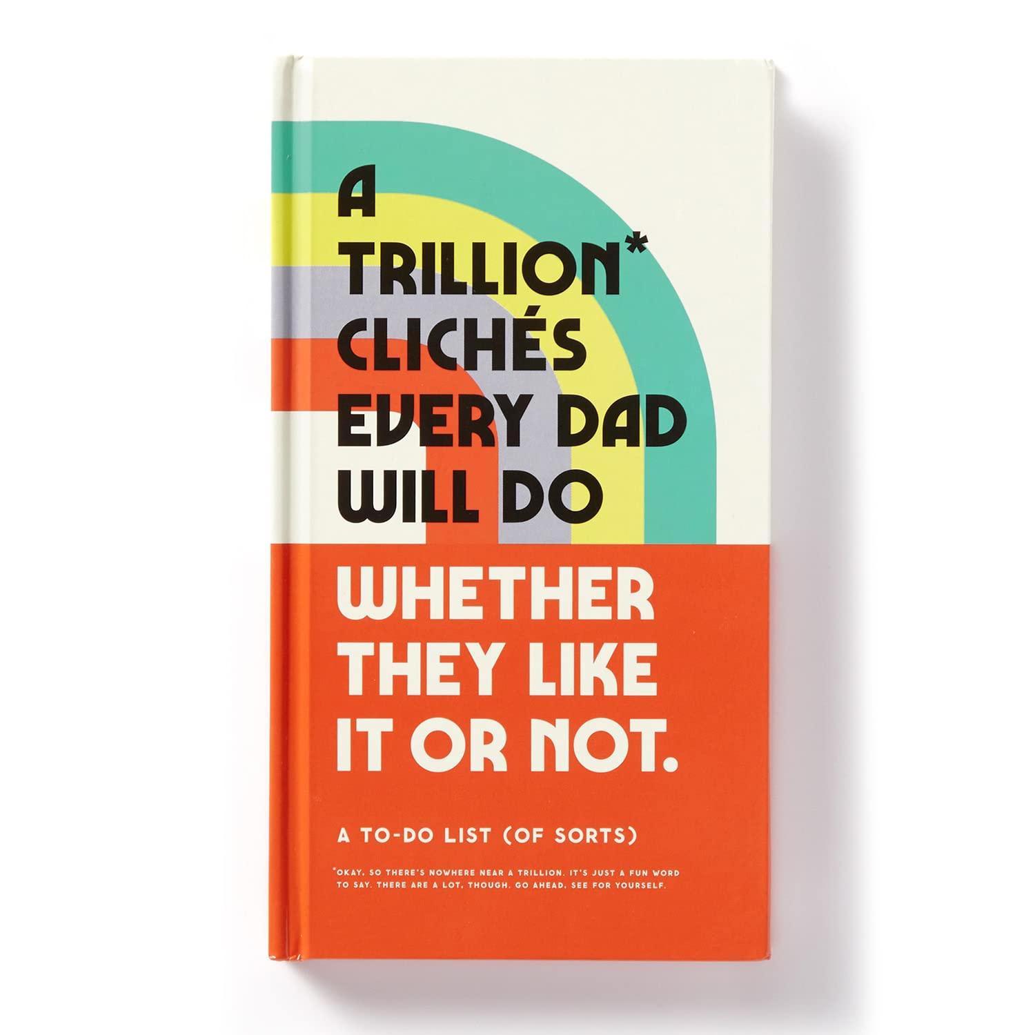Chronicle Books A Trillion Cliches Every Dad Will Do Hardcover Prompts Guided Journal, 5.2" x 8.5", 200 Pages (9780735373501)