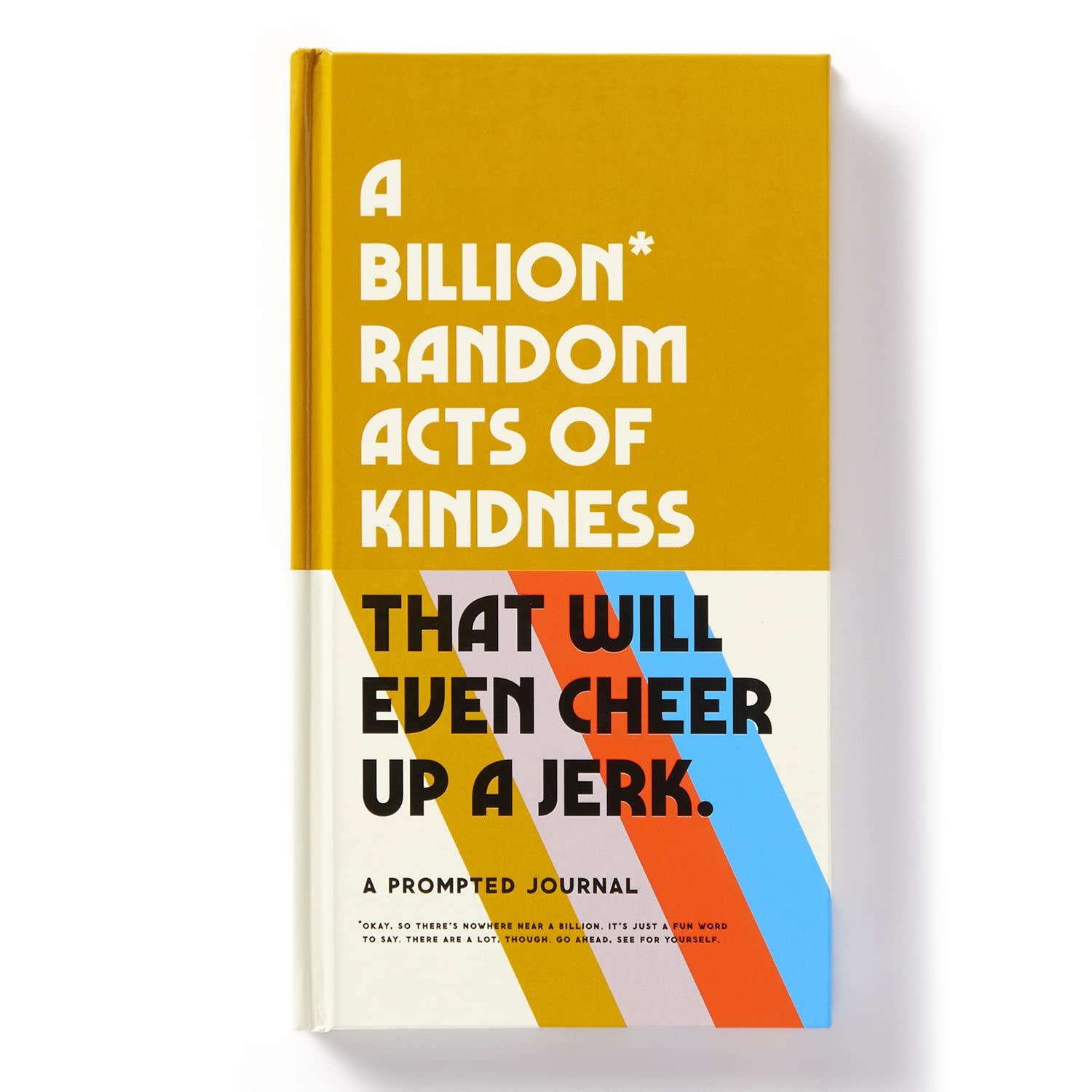 Chronicle Books Billion Random Acts Of Kindness Guided Journal