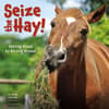 image Seize The Hay 2024 Wall Calendar Main Image width=&quot;1000&quot; height=&quot;1000&quot;