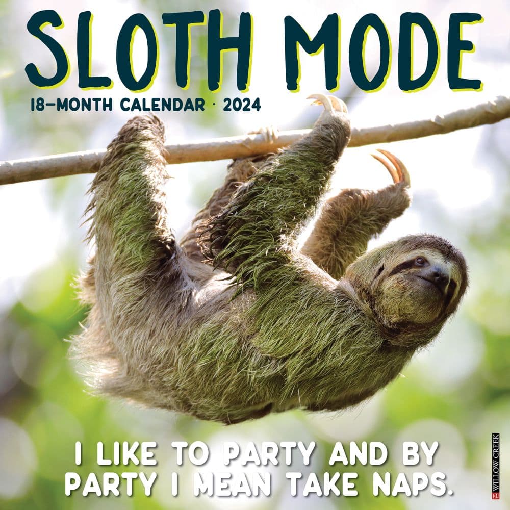 Sloth Mode 2024 Wall Calendar Main Image width=&quot;1000&quot; height=&quot;1000&quot;