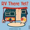 image RV There Yet? 2024 Wall Calendar Main Image width=&quot;1000&quot; height=&quot;1000&quot;