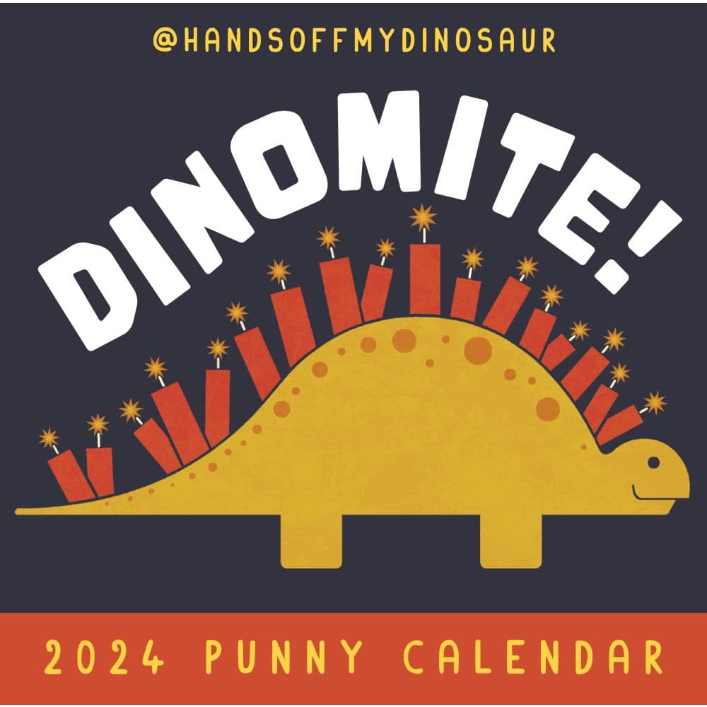 Hands Off My Dinosaur 2024 Desk Calendar Main Image width=&quot;1000&quot; height=&quot;1000&quot;