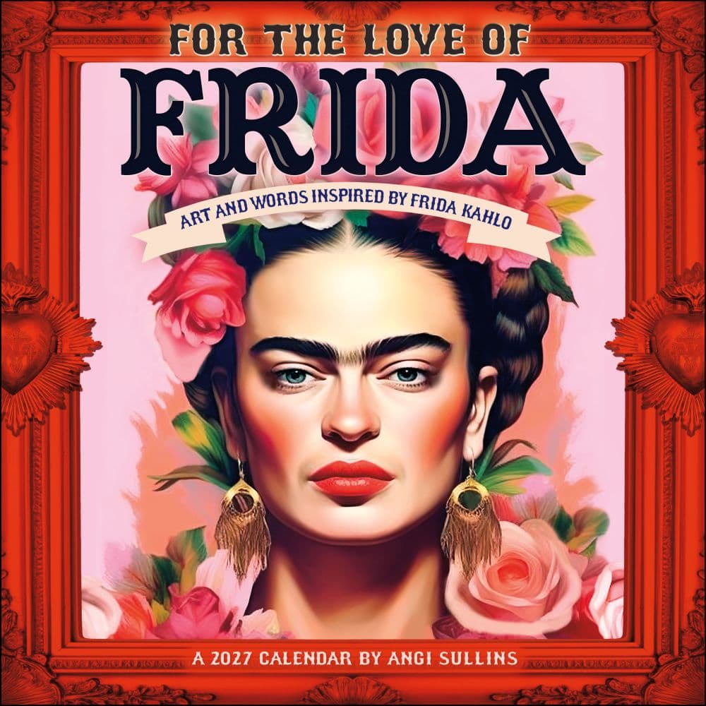 image For the Love of Frida 2027 Wall Calendar Main Product Image