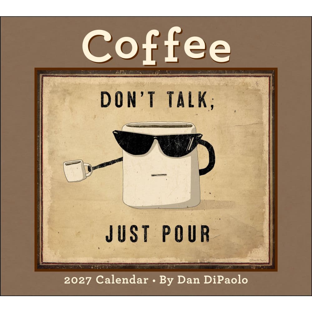 Coffee 2027 Wall Calendar by Dan DiPaolo Main Product Image