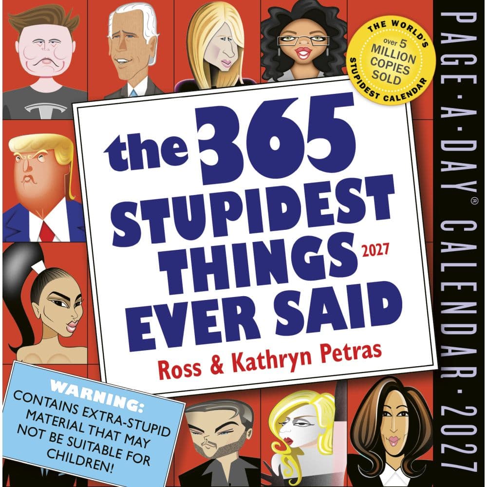 365 Stupidest Things Ever Said Page-A-Day Calendar 2027 A Daily Dose of Ignorance, Political Doubles