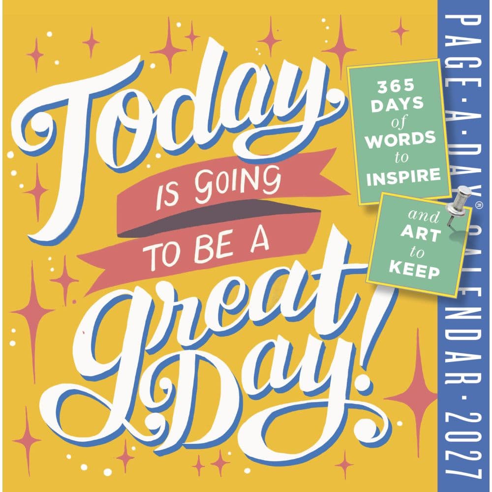 Today Is Going to Be a Great Day 2027 Page-A-Day Desk Calendar Main Product Image