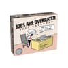 image Jobs Are Overrated 2027 Desk Calendar Main Product Image