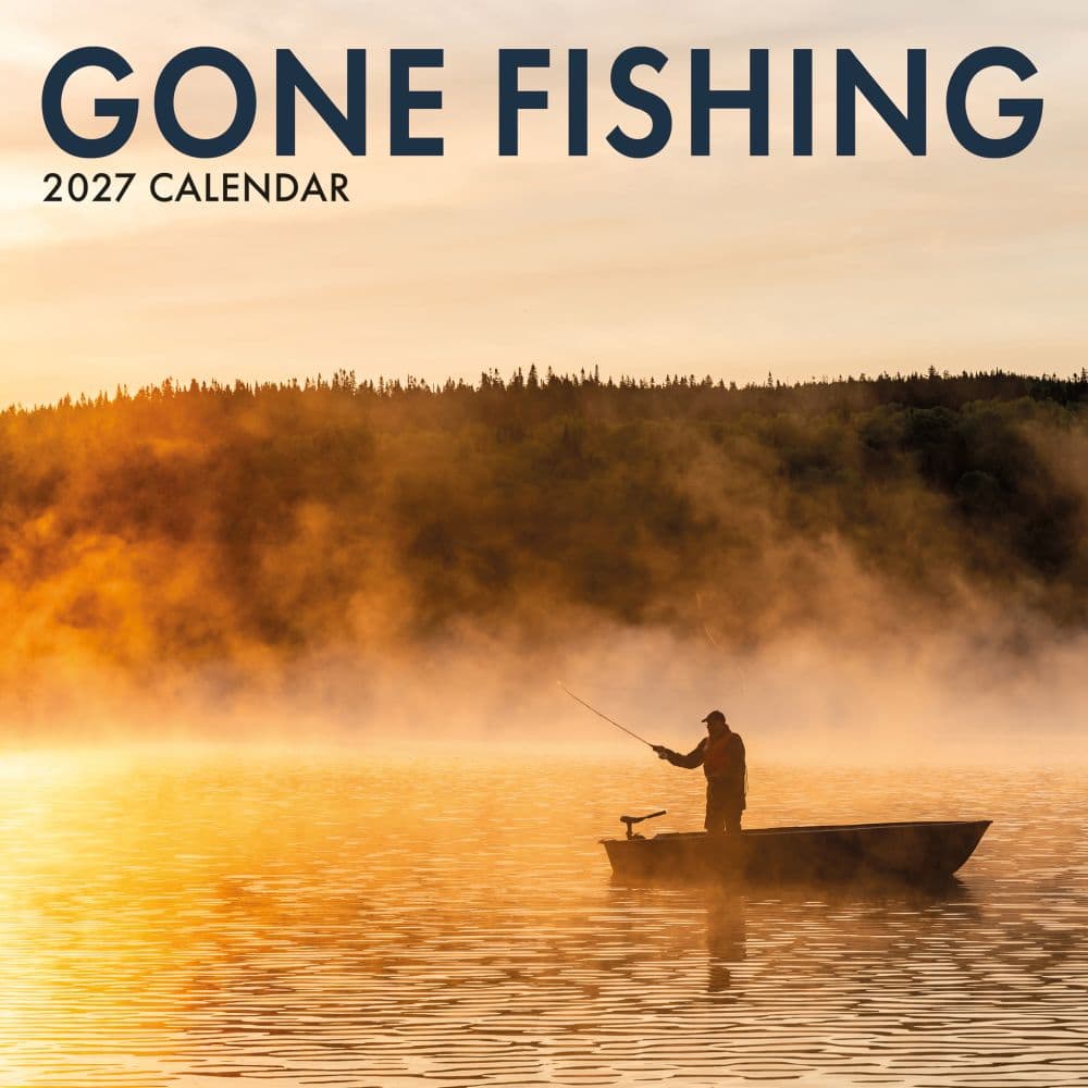 Gone Fishing 2027 Wall Calendar Main Product Image