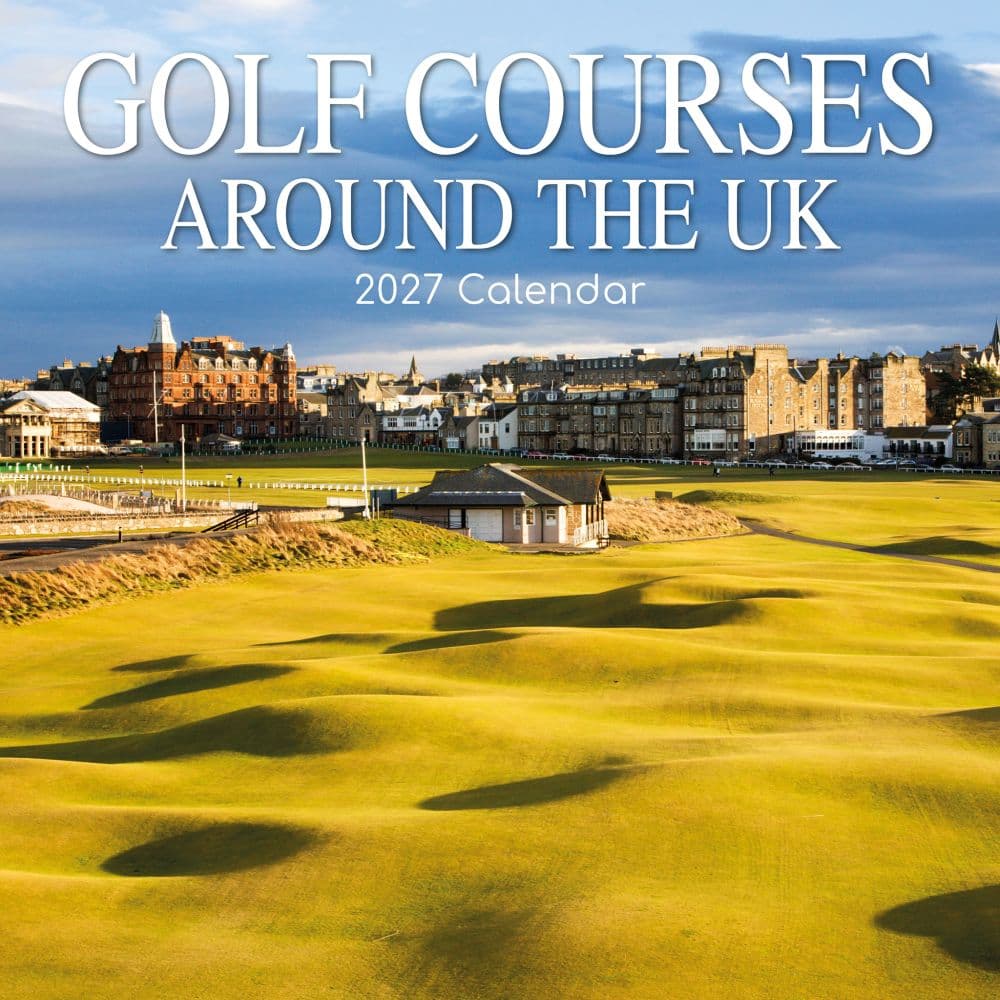 Golf Courses Around the UK 2027 Wall Calendar Main Product Image