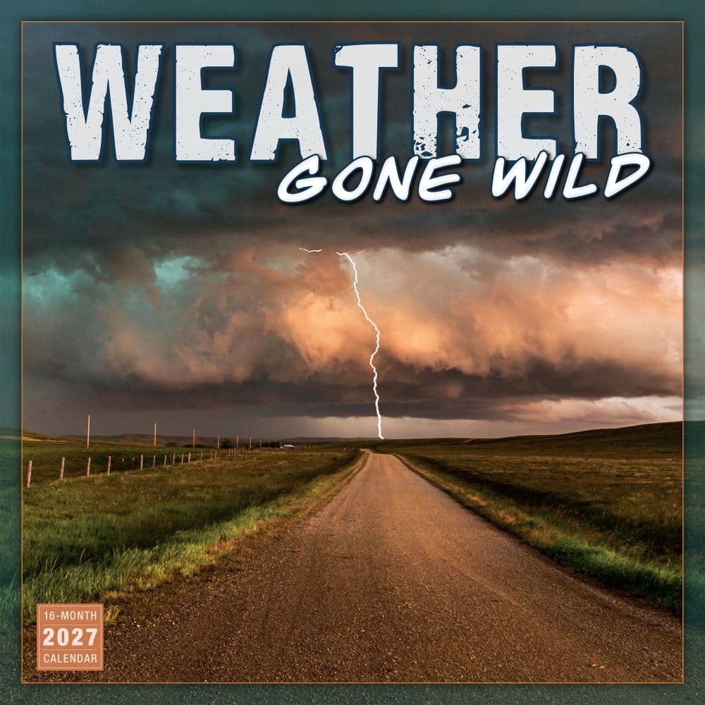 Weather Gone Wild 2027 Wall Calendar Main Product Image