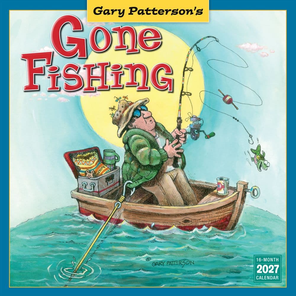 Gone Fishing 2027 Wall Calendar by Gary Patterson